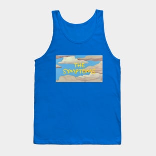 THE SYMPTOMS Tank Top